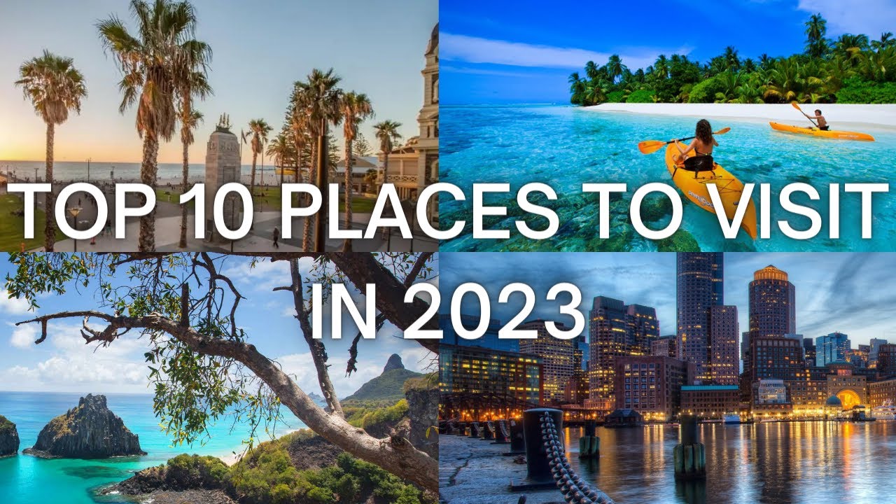 Top 10 Countries to Travel in 2023