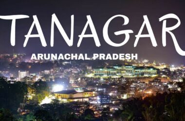 Guide to Itanagar